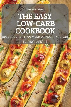 The Easy Low-Carb Cookbook - Sandra Press