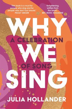 Why We Sing (eBook, ePUB) - Hollander, Julia