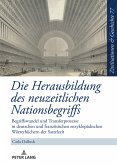 Die Herausbildung des neuzeitlichen Nationsbegriffs