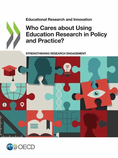Who Cares about Using Education Research in Policy and Practice? Who Cares about Using Education Research in Policy and Practice?