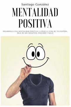 Mentalidad positiva - González, Santiago