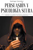 Persuasión y psicología oscura