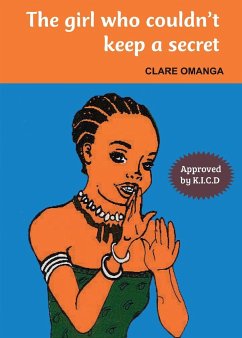 The girl who couldn't keep a secret - Omanga, Clare