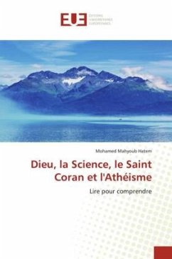 Dieu, la Science, le Saint Coran et l'Athéisme - Hatem, Mohamed Mahyoub