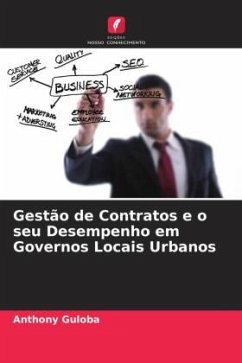 Gestão de Contratos e o seu Desempenho em Governos Locais Urbanos - Guloba, Anthony