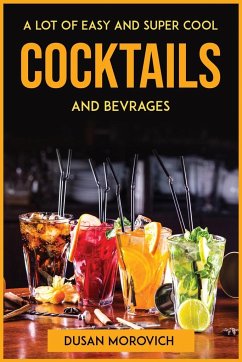 A lot of easy and super cool cocktails and bevrages - Dusan Morovich