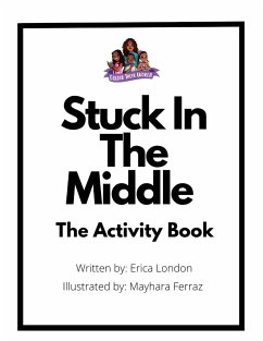 Stuck In The Middle (The Activity Book) - London, Erica