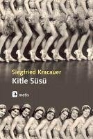 Kitle Süsü - Kracauer, Siegfried