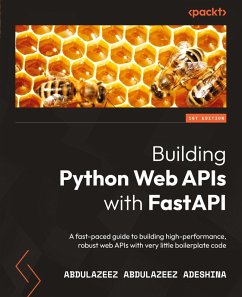 Building Python Web APIs with FastAPI - Adeshina, Abdulazeez Abdulazeez