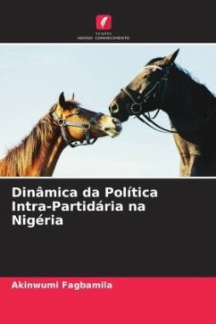 Dinâmica da Política Intra-Partidária na Nigéria - Fagbamila, Akinwumi