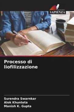 Processo di liofilizzazione - Swarnkar, Surendra;Khunteta, Alok;Gupta, Manish K.