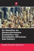 Os Desafios ao Desenvolvimento Económico nas Sociedades Africanas Sub-Sahara
