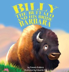 Billy the Buffalo and His Bride Barbara - Robbins, Pamela
