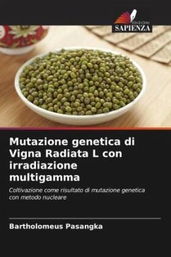 Mutazione genetica di Vigna Radiata L con irradiazione multigamma - Pasangka, Bartholomeus