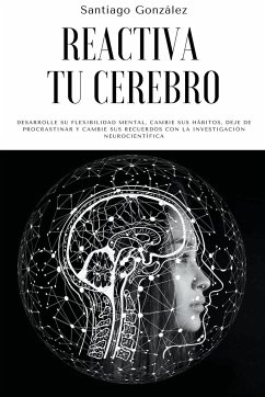 Reactiva tu cerebro - González, Santiago