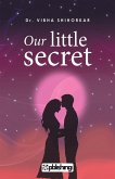 Our Little Secret Our Little Secret