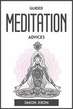 GUIDED MEDITATION ADVICES - Simon Jixon