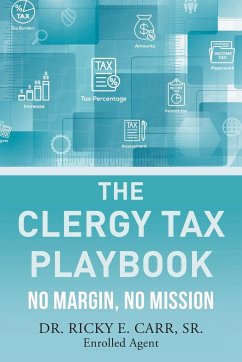 The Clergy Tax Playbook - Carr, Ricky E.