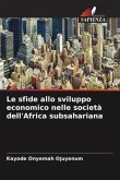 Le sfide allo sviluppo economico nelle società dell'Africa subsahariana