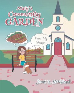 Mary's Community Garden - Strickland, James R.