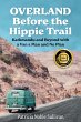 Overland Before the Hippie Trail - Bild 1
