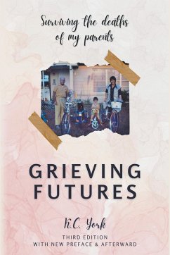 Grieving Futures - York, K. C.