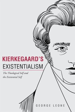 Kierkegaard's Existentialism - Leone, George