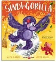 Sindi- Gorilla ;Cesur Kalpler Icin Peri Masallari-2 - P. Jones, Gareth