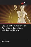 Legge anti-defezione in Aaya Ram Gaya Ram politica dell'India