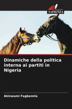 Dinamiche della politica interna ai partiti in Nigeria - Fagbamila, Akinwumi