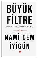 Büyük Filtre - Cem iyigün, Nami