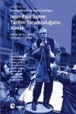 Jean-Paul Sartre Tarihin Sorumlulugunu Almak