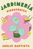 Jardinería hidropónica Jardinería hidropónica