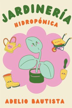 Jardinería hidropónica - Bautista, Adelio