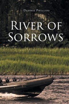 River of Sorrows - Phillips, Dennis