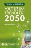 Tarim ve Gidada Yatirim Trendleri 2050