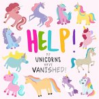 Help! My Unicorns Have Vanished!