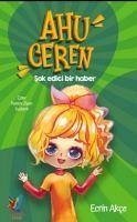 Ahu Ceren - Akce, Ecrin