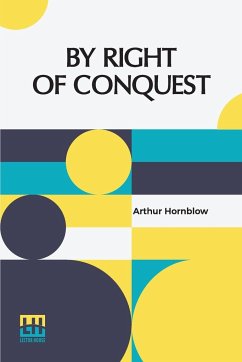 By Right Of Conquest - Hornblow, Arthur