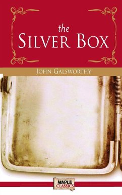 The silver Box - Galsworthy, John