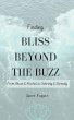 Finding Bliss Beyond the Buzz - Bild 1
