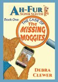 Ah-Fur, Super Sleuth - The Case of The Missing Moggies