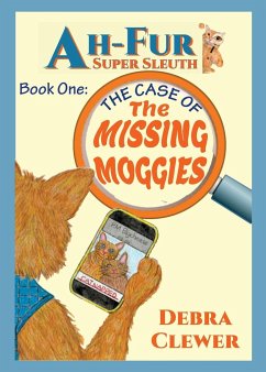 Ah-Fur, Super Sleuth - The Case of The Missing Moggies - Clewerr, Debra