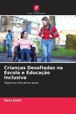 Crianças Desafiadas na Escola e Educação Inclusiva