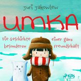 Umka - Die Geschichte einer ganz besonderen Freundschaft (MP3-Download)