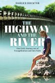 The Highway and The River (eBook, ePUB)