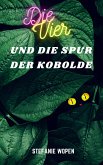 Die Vier und die Spur der Kobolde (eBook, ePUB)