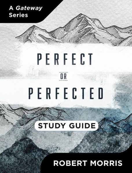 Perfect or Perfected Study Guide (eBook, ePUB)