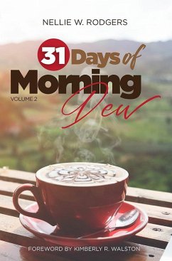 31 Days of Morning Dew (eBook, ePUB) - Rodgers, Nellie W.