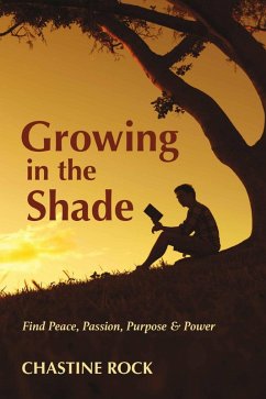 Growing in the Shade (eBook, ePUB) - Rock, Chastine